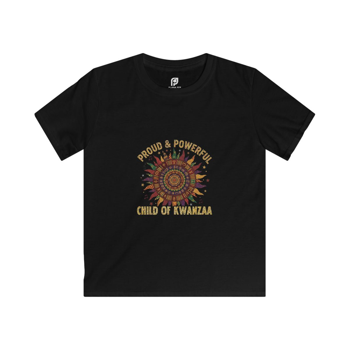 Proud & Powerful – Child of Kwanzaa Kids T-shirt