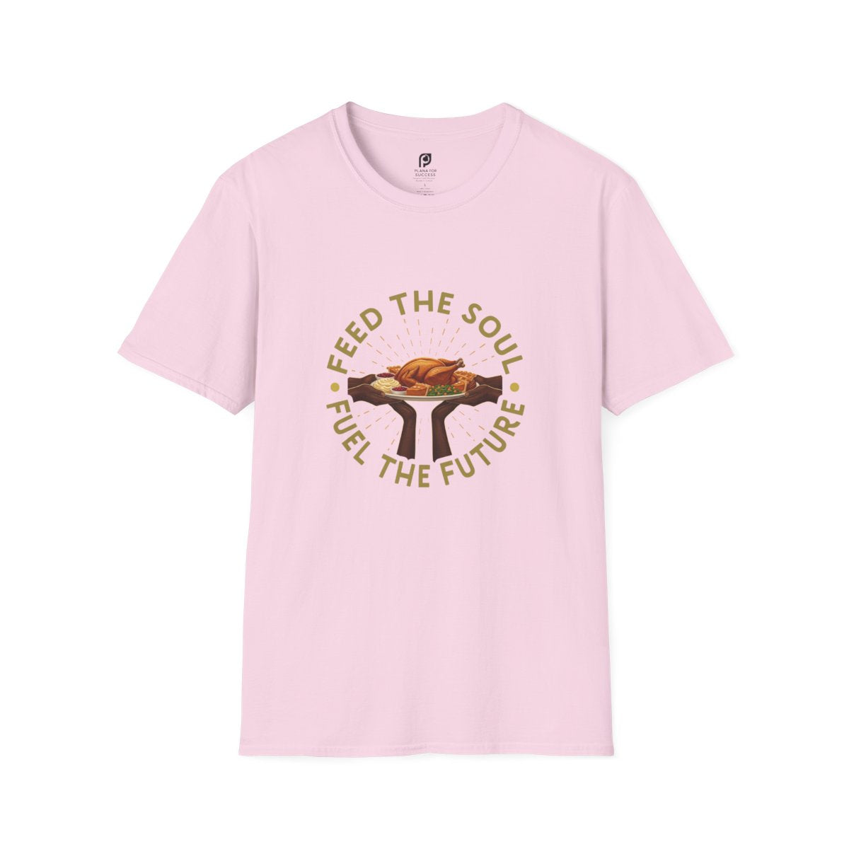 Feed The Soul, Fuel The Future Adult T-Shirt