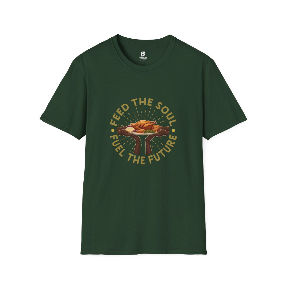 Feed The Soul, Fuel The Future Adult T-Shirt