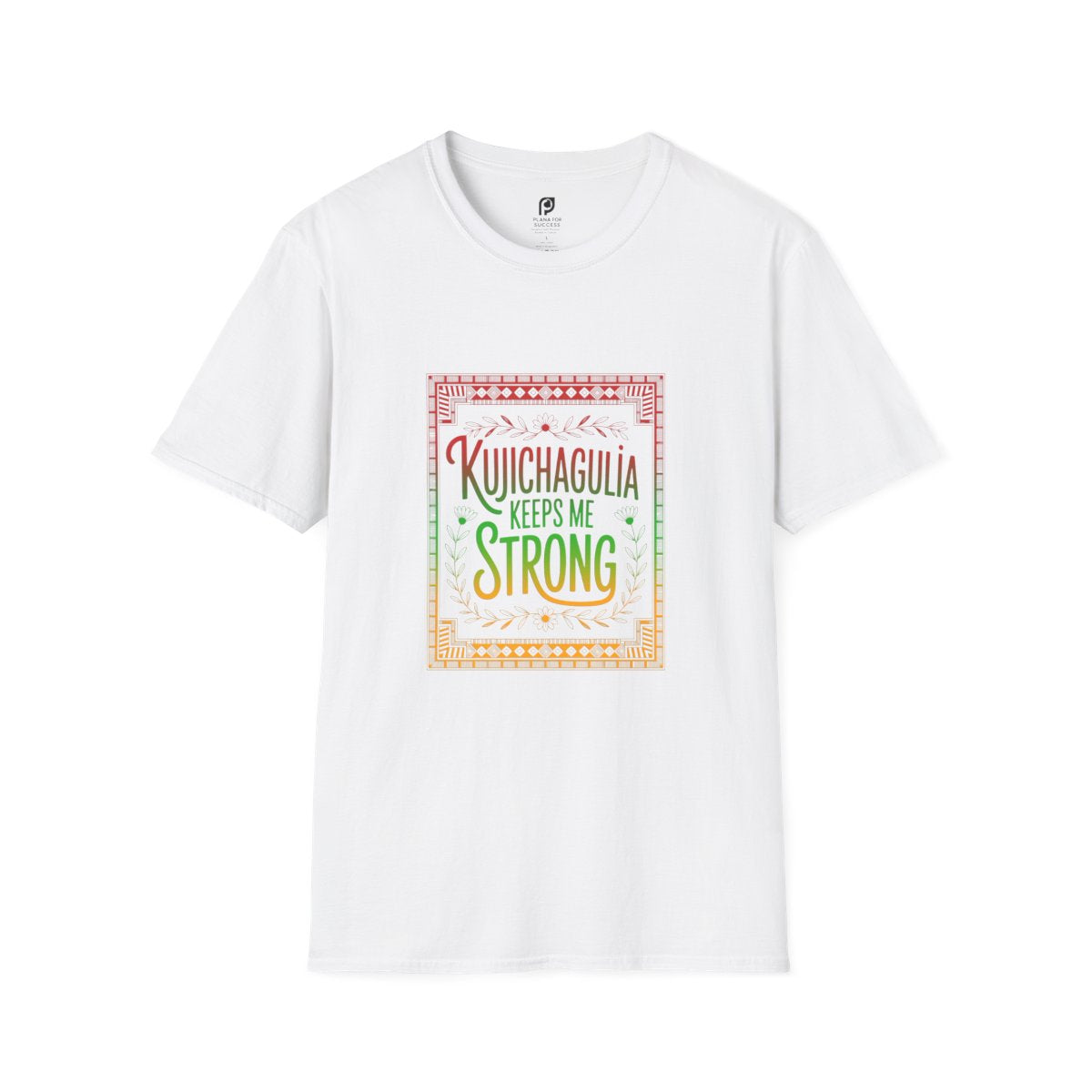 Kujichagulia Keeps Me Strong Adult T-shirt