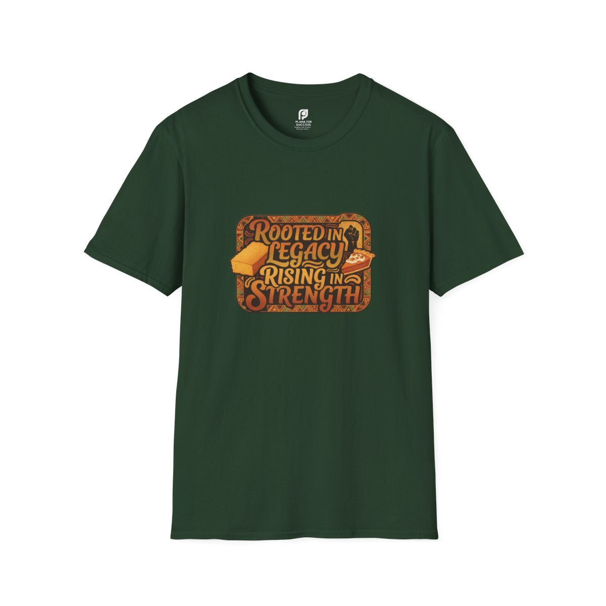 Rooted in Legacy, Rising in Strength Adult T-shirt