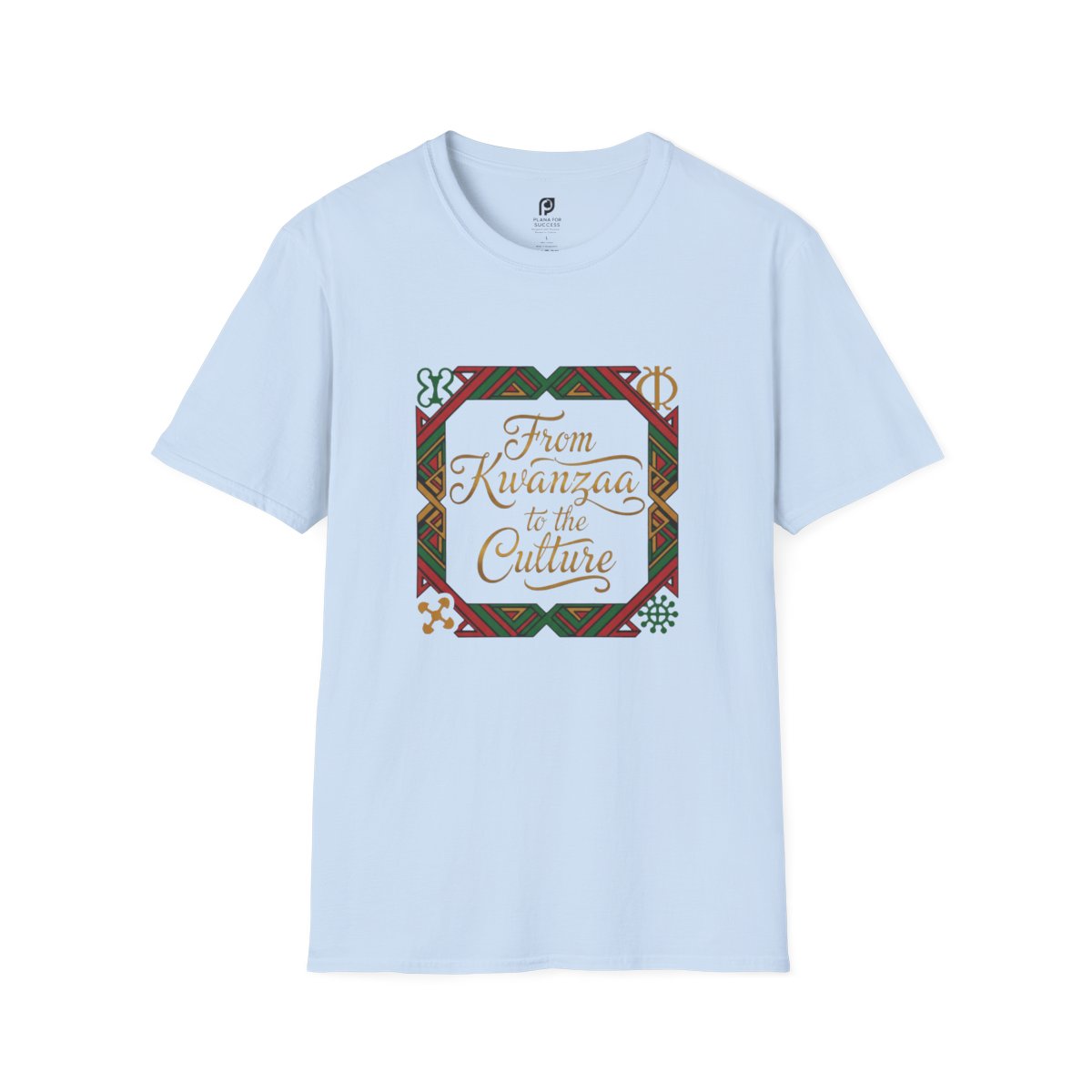 From Kwanzaa To The Culture Adult T-shirt