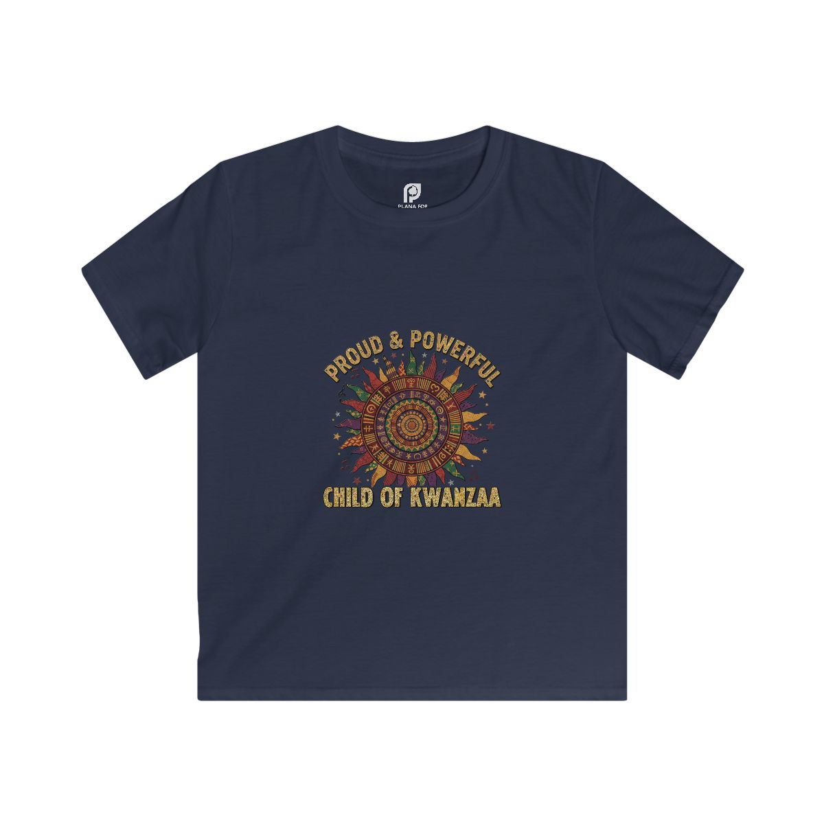 Proud & Powerful – Child of Kwanzaa Kids T-shirt