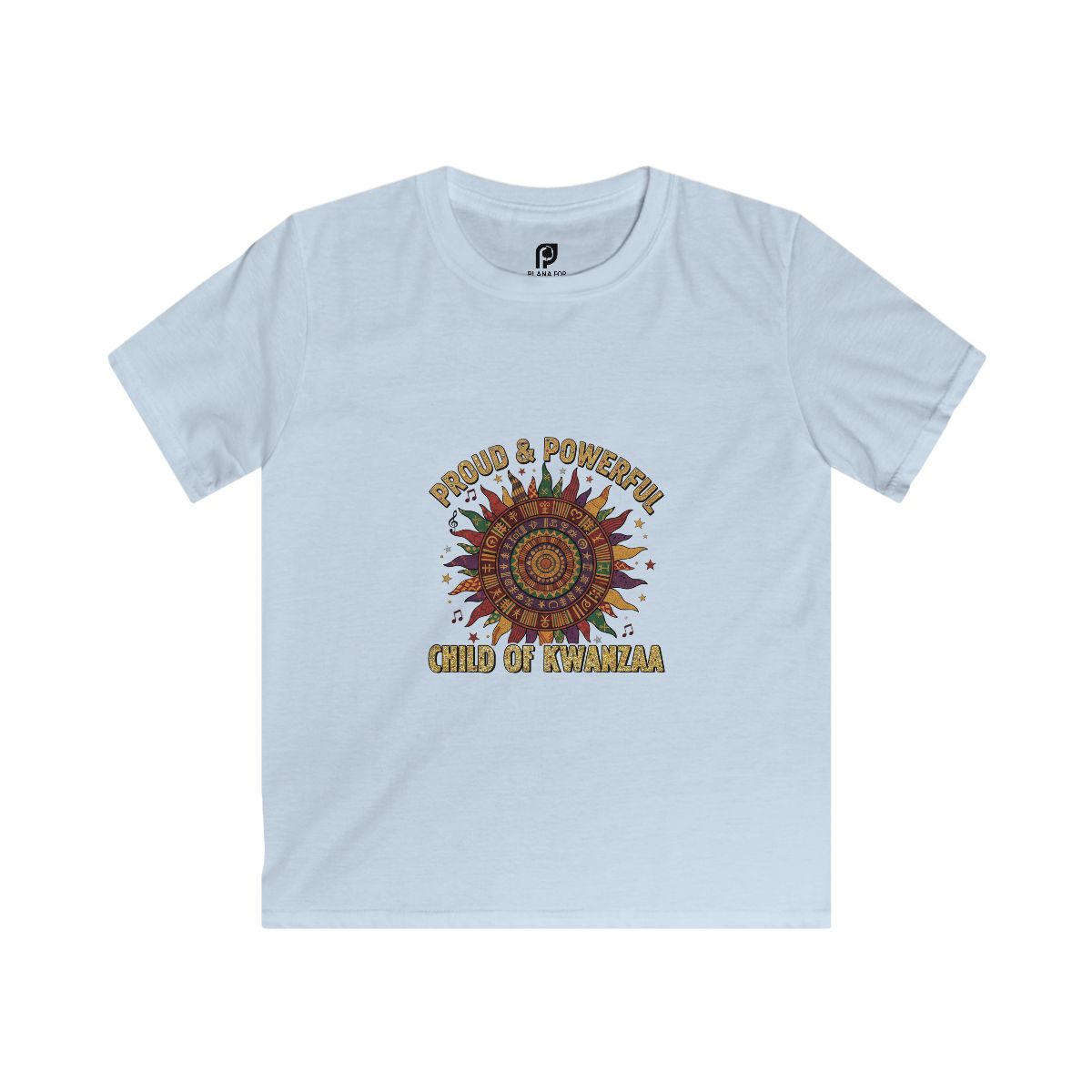 Proud & Powerful – Child of Kwanzaa Kids T-shirt