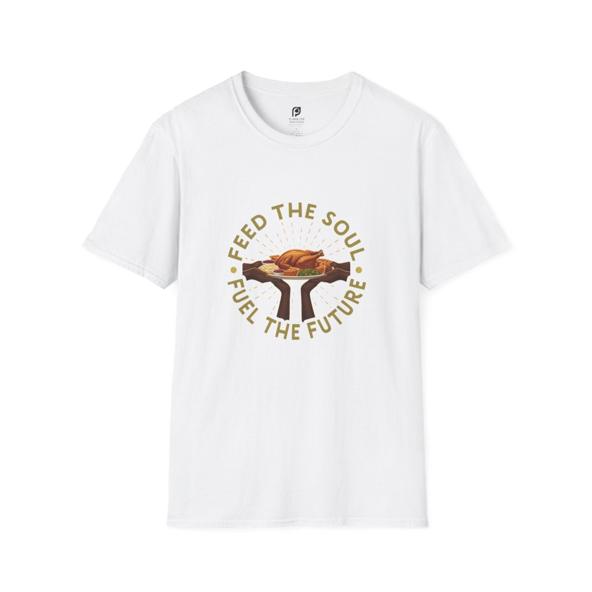 Feed The Soul, Fuel The Future Adult T-Shirt