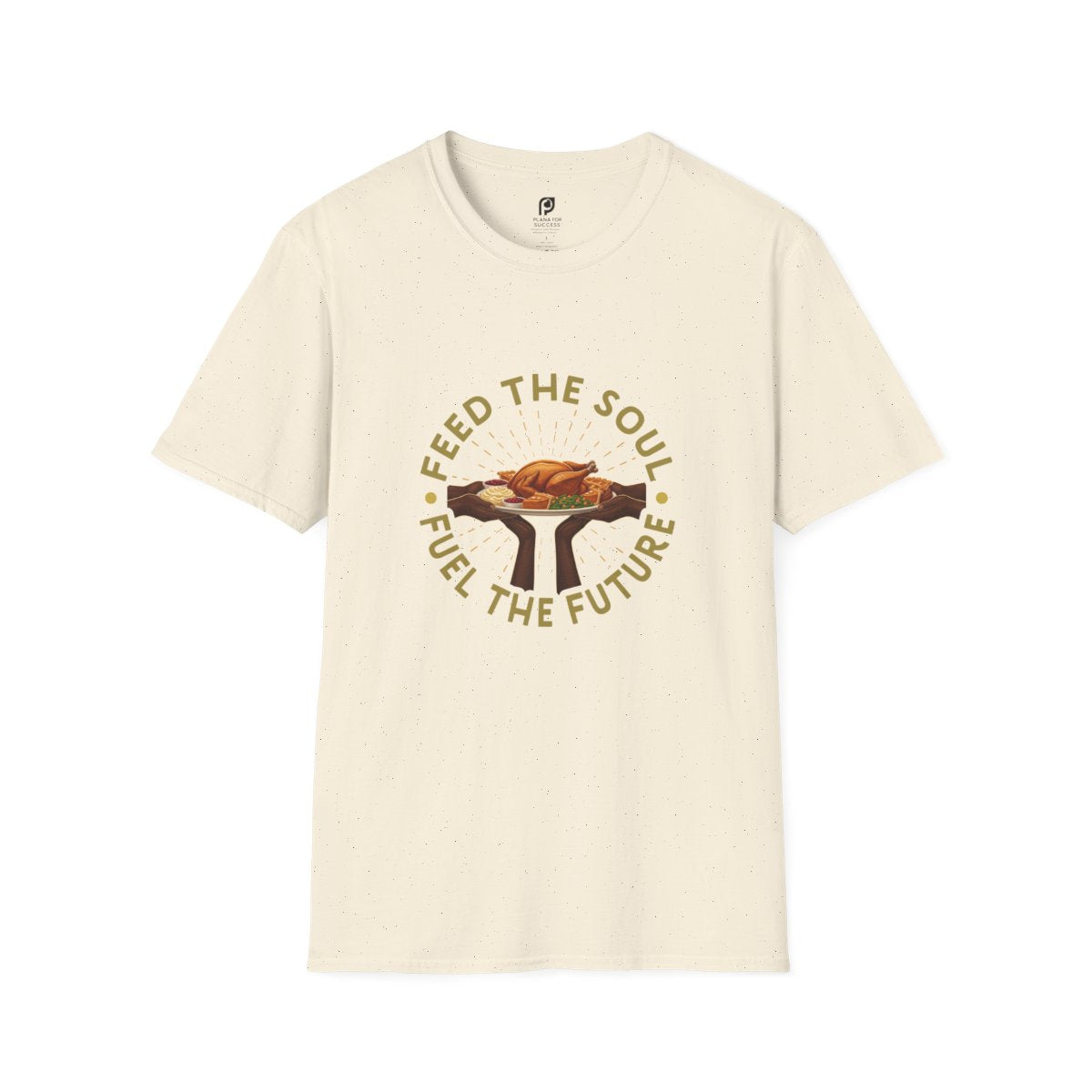 Feed The Soul, Fuel The Future Adult T-Shirt